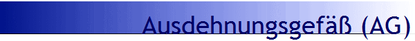 Ausdehnungsgef�� (AG)