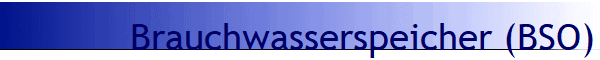 Brauchwasserspeicher (BSO)