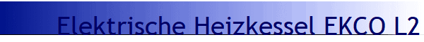 Elektrische Heizkessel EKCO L2