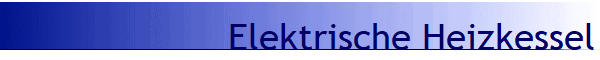 Elektrische Heizkessel