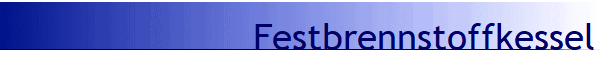 Festbrennstoffkessel