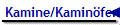Kamine/Kamin�fen