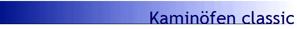 Kamin�fen classic