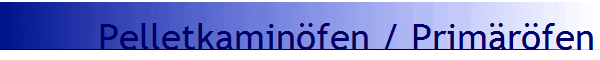 Pelletkamin�fen / Prim�r�fen