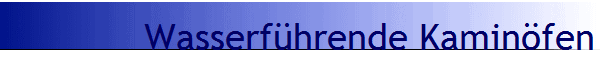 Wasserf�hrende Kamin�fen